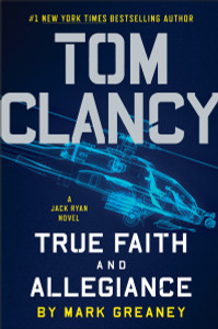 Tom Clancy True Faith and Allegiance:  - ISBN: 9780399176814