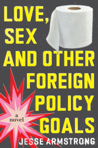 Love, Sex and Other Foreign Policy Goals:  - ISBN: 9780399184208
