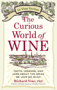 The Curious World of Wine: Facts, Legends, and Lore About the Drink We Love So Much - ISBN: 9780399537639