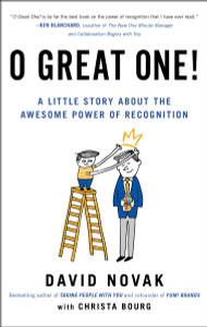 O Great One!: A Little Story About the Awesome Power of Recognition - ISBN: 9780399562068