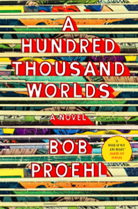A Hundred Thousand Worlds: A Novel - ISBN: 9780399562211