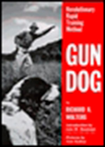 Gun Dog: Revolutionary Rapid Training Method - ISBN: 9780525245490