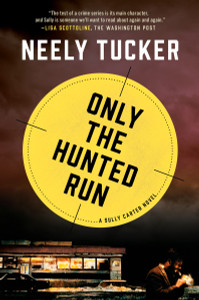Only the Hunted Run: A Sully Carter Novel - ISBN: 9780525429425