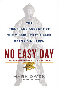 No Easy Day: The Firsthand Account of the Mission That Killed Osama Bin Laden - ISBN: 9780525953722