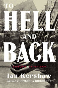 To Hell and Back: Europe 1914-1949 - ISBN: 9780670024582