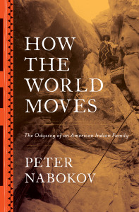 How the World Moves: The Odyssey of an American Indian Family - ISBN: 9780670024889