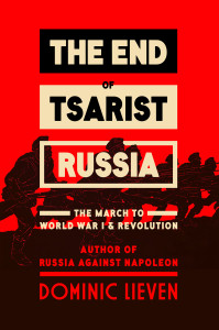 The End of Tsarist Russia: The March to World War I and Revolution - ISBN: 9780670025589