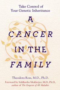 A Cancer in the Family: Take Control of Your Genetic Inheritance - ISBN: 9781101982839