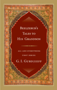Beelzebub's Tales to His Grandson: All and Everything, First Series - ISBN: 9781585424573