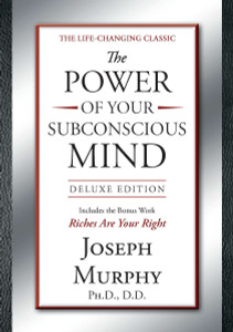 The Power of Your Subconscious Mind: Deluxe Edition - ISBN: 9781585429158