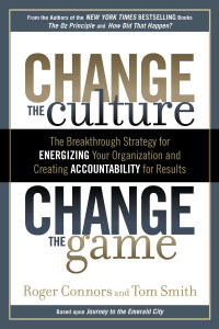 Change the Culture, Change the Game: The Breakthrough Strategy for Energizing Your Organization and Creating Accounta bility for Results - ISBN: 9781591843610