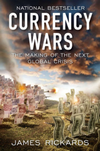 Currency Wars: The Making of the Next Global Crisis - ISBN: 9781591844495