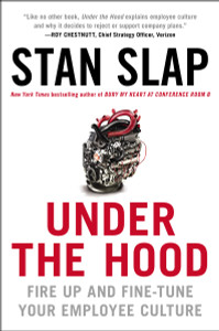 Under the Hood: Fire Up and Fine-Tune Your Employee Culture - ISBN: 9781591845027