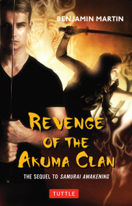 Revenge of the Akuma Clan: (Samurai Awakening Book 2) - ISBN: 9784805312742