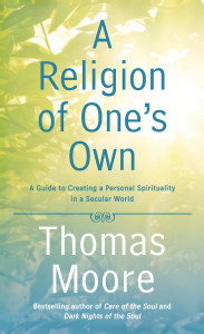 A Religion of One's Own: A Guide to Creating a Personal Spirituality in a Secular World - ISBN: 9781592408290