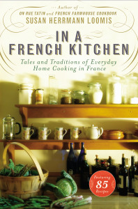 In a French Kitchen: Tales and Traditions of Everyday Home Cooking in France - ISBN: 9781592408863