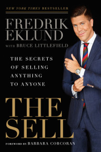 The Sell: The Secrets of Selling Anything to Anyone - ISBN: 9781592409310