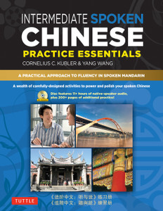 Intermediate Spoken Chinese Practice Essentials: A Wealth of Activities to Enhance Your Spoken Mandarin (DVD Included) - ISBN: 9780804840194