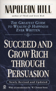 Succeed and Grow Rich through Persuasion: Revised Edition - ISBN: 9780451174123