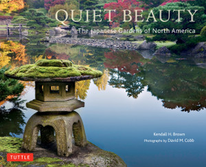 Quiet Beauty: The Japanese Gardens of North America - ISBN: 9784805311950