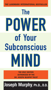 The Power of Your Subconscious Mind:  - ISBN: 9780735204553