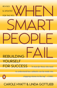 When Smart People Fail: Rebuilding Yourself for Success; Revised Edition - ISBN: 9780140178111