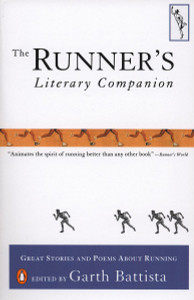 The Runner's Literary Companion: Great Stories and Poems About Running - ISBN: 9780140253535