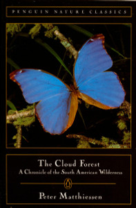 Cloud Forest: A Chronicle of the South American Wilderness - ISBN: 9780140255072
