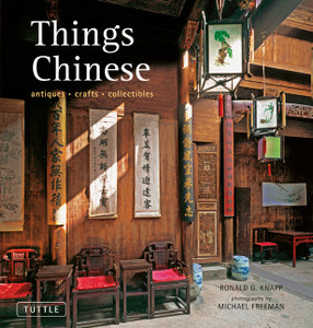 Things Chinese: Antiques, Crafts, Collectibles - ISBN: 9780804841870