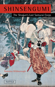 Shinsengumi : The Shogun's Last Samurai Corps - ISBN: 9784805311196