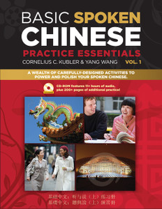 Basic Spoken Chinese Practice Essentials: An Introduction to Speaking and Listening for Beginners (CD-Rom with Audio Files and Printable Pages Included) - ISBN: 9780804840149