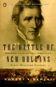 The Battle of New Orleans: Andrew Jackson and America's First Military Victory - ISBN: 9780141001791