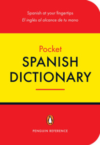 The Penguin Pocket Spanish Dictionary: Spanish at Your Fingertips - ISBN: 9780141020457
