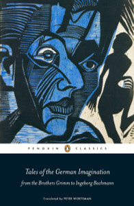 Tales of the German Imagination from the Brothers Grimm to Ingeborg Bachmann:  - ISBN: 9780141198804