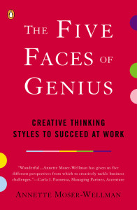 The Five Faces of Genius: Creative Thinking Styles to Succeed at Work - ISBN: 9780142000359
