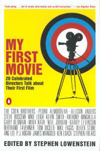 My First Movie: Twenty Celebrated Directors Talk about Their First Film - ISBN: 9780142002209