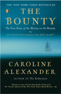 The Bounty: The True Story of the Mutiny on the Bounty - ISBN: 9780142004692