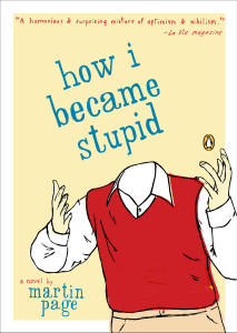 How I Became Stupid:  - ISBN: 9780142004951