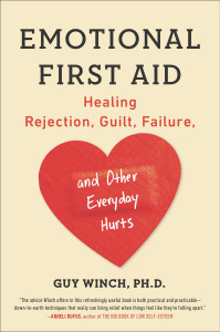 Emotional First Aid: Healing Rejection, Guilt, Failure, and Other Everyday Hurts - ISBN: 9780142181072