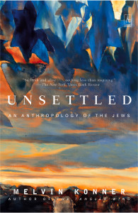 Unsettled: An Anthropology of the Jews - ISBN: 9780142196328