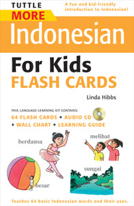 Tuttle More Indonesian for Kids Flash Cards Kit: [Includes 64 Flash Cards, Audio CD, Wall Chart & Learning Guide] - ISBN: 9780804839877