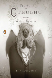 The Call of Cthulhu and Other Weird Stories: (Penguin Classics Deluxe Edition) - ISBN: 9780143106487