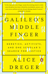 Galileo's Middle Finger: Heretics, Activists, and One Scholar's Search for Justice - ISBN: 9780143108115