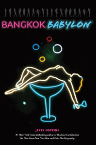 Bangkok Babylon: The Real-Life Exploits of Bangkok's Legendary Expatriates are often Stranger than Fiction - ISBN: 9780804840774