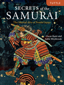 Secrets of the Samurai: The Martial Arts of Feudal Japan - ISBN: 9784805309605