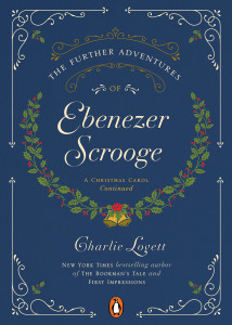 The Further Adventures of Ebenezer Scrooge: A Christmas Carol Continued - ISBN: 9780143109853