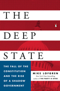 The Deep State: The Fall of the Constitution and the Rise of a Shadow Government - ISBN: 9780143109938