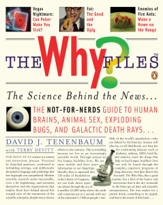 The Why Files: The Science Behind the News - ISBN: 9780143114673