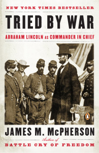 Tried by War: Abraham Lincoln as Commander in Chief - ISBN: 9780143116141