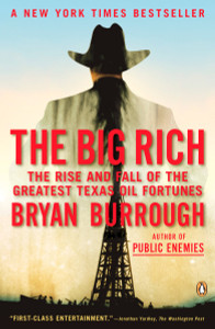 The Big Rich: The Rise and Fall of the Greatest Texas Oil Fortunes - ISBN: 9780143116820